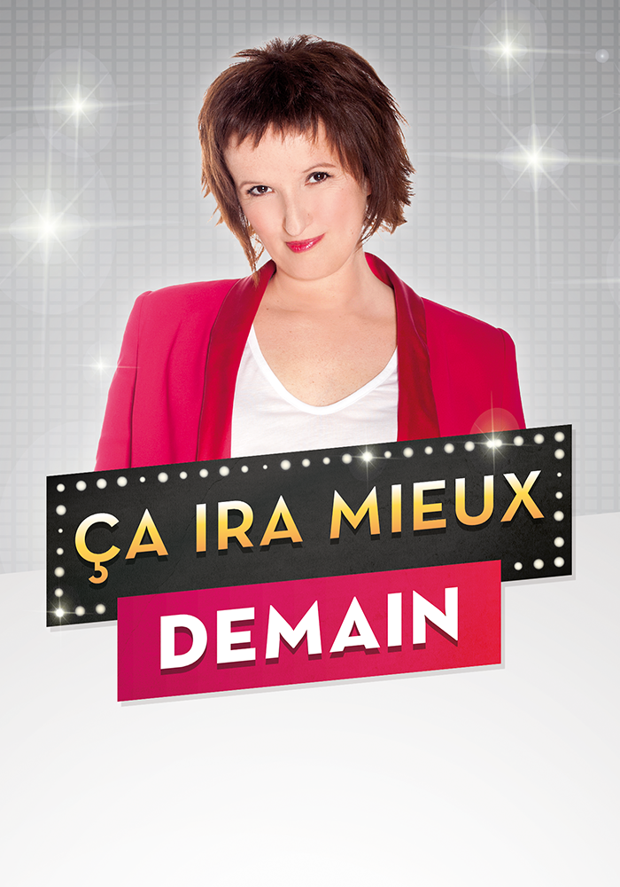 Ca ira mieux demain !