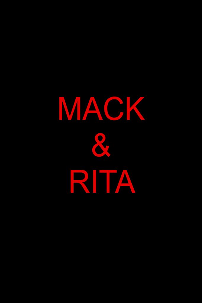Mack & Rita