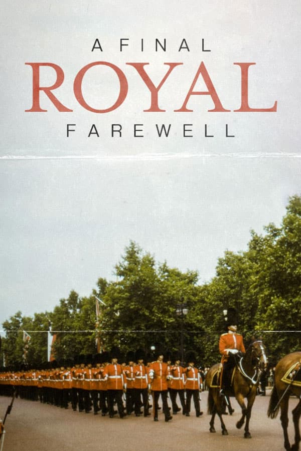 A Final Royal Farewell