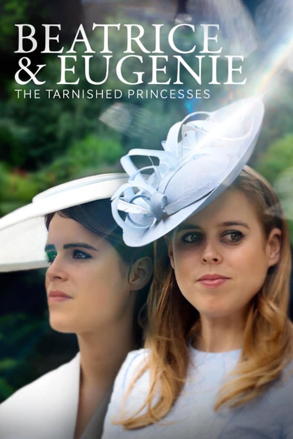 Beatrice & Eugenie: Tarnished Princesses