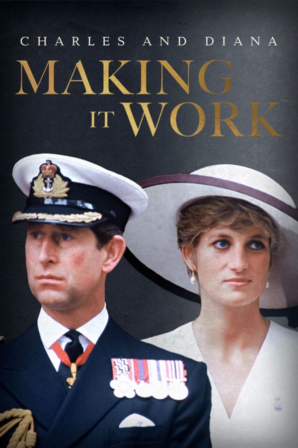 Charles & Diana: Making It Work