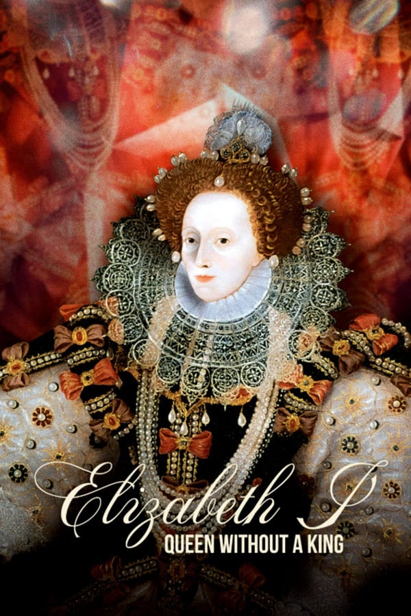 Elizabeth I: Queen Without A King