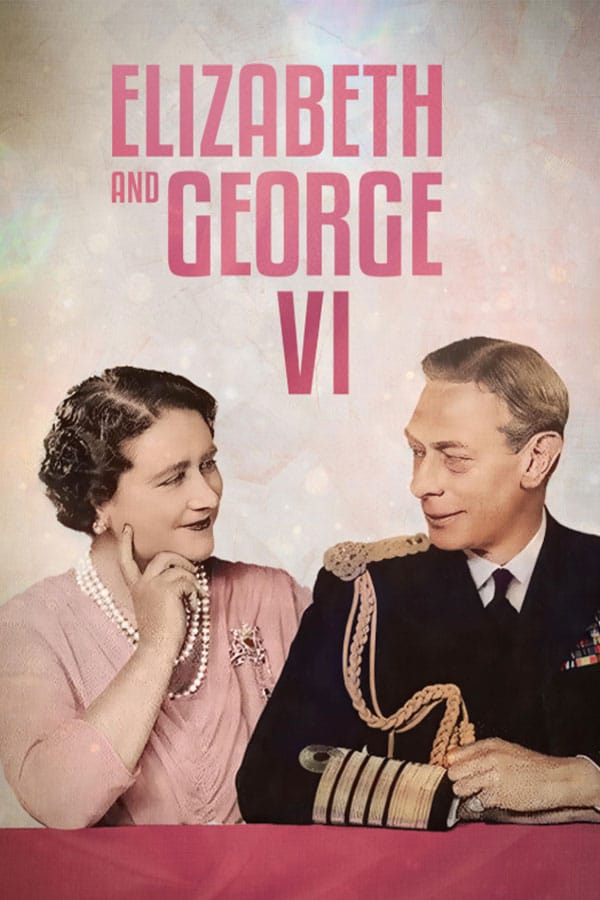 Elizabeth & George VI