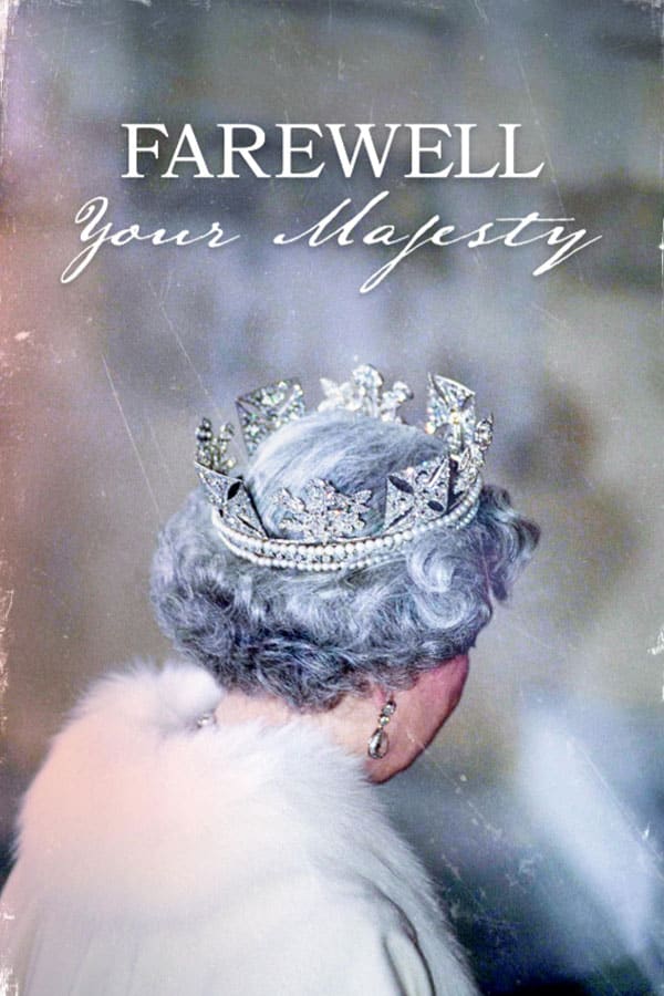 Farewell Your Majesty