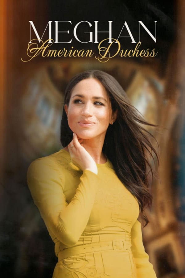 Meghan - American Duchess