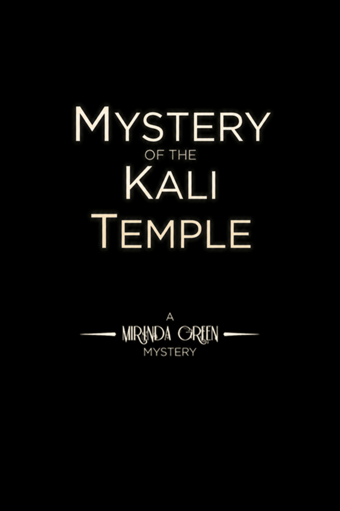 Mystery of the Kali Temple – A Miranda Green Mystery